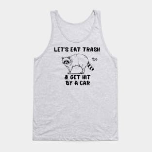 Raccoon Funny Sayings Design Tank Top